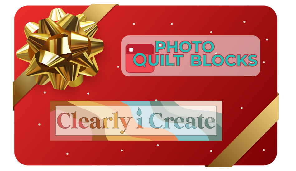 Clearly I Create | Photo Quilt Blocks Gift Card - NEVER EXPIRES!