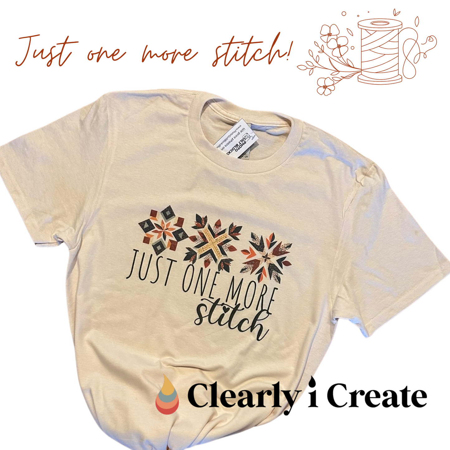 Just One More Stitch Quilter T-shirt - Super soft and comfy!