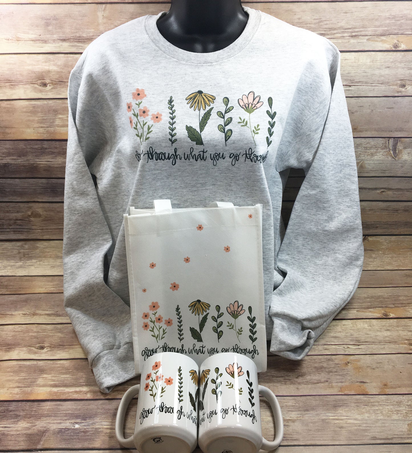 Grow Through What you Go Through boho floral t-shirt, sweatshirt, mug, bag set - FREE SHIPPING