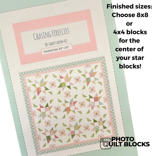 Chasing Fireflies by Gracey Larson - 8 inch blocks AND/OR 4 inch blocks